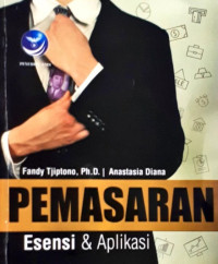Pemasaran; Esensi & Aplikasi